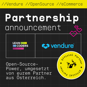 Partnerschaftsankündigung zwischen Lean Coders und Vendure. Das Bild zeigt die Logos der beiden Unternehmen sowie den Text „Open-Source-Power, umgesetzt von eurem Partner aus Österreich.“ in einem modernen, grafischen Layout.