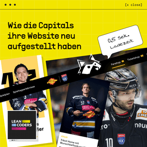 Grafik zum Website Relaunch der Vienna Capitals: Headline “Wie die Capitals ihre Website neu aufgestellt haben”, dazu Fotos von Eishockeyspielern, das LEAN-CODERS Logo und ein Sticker mit 0,5 Sekunden Ladezeit.